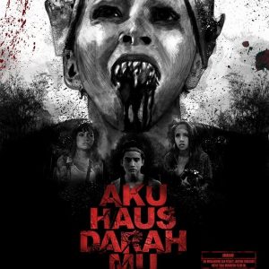 Aku Haus Darah Mu (Poster)